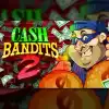 Cash Bandits 2