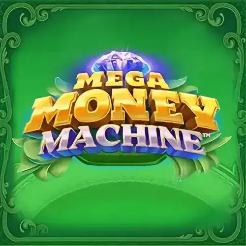 Mega Money Machine