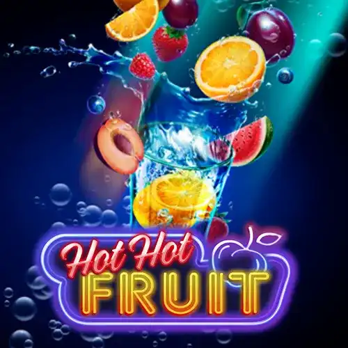 Hot Hot Fruit